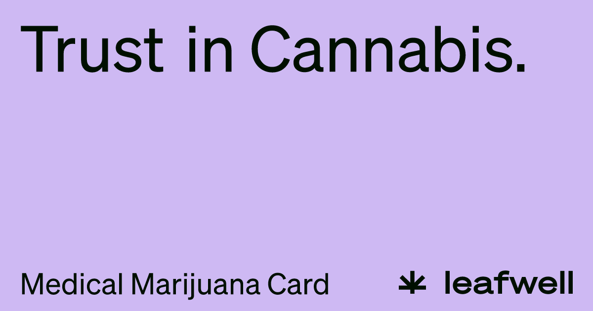 Medical Marijuana Card | Cannabis Certification - Leafwell